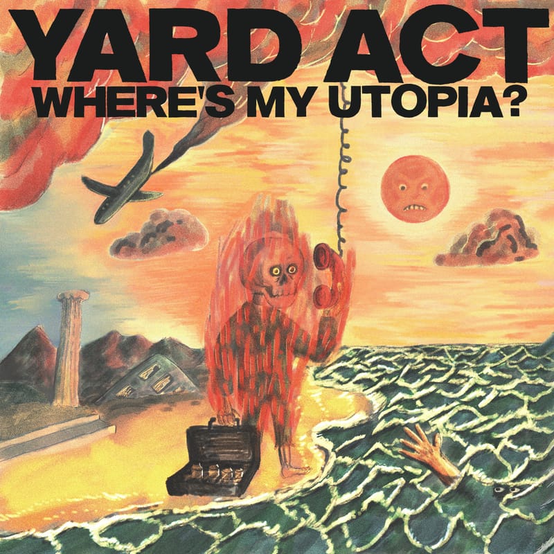 Yard Act — Where's My Utopia? Утопия с йоркширским акцентом